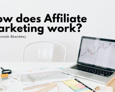 How Does Affiliate Marketing Work