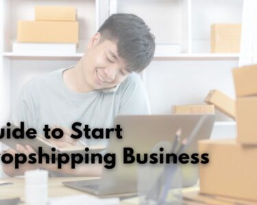 Guide to Start Dropshipping Business