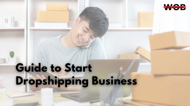 Simple Step by Step Guide to Start Dropshipping Business