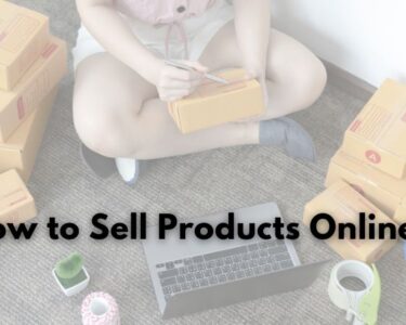 How to Sell Products Online